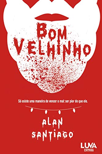 Ler Bom Velhinho, do autor Alan Santiago Ler Bom Velhinho, do autor Alan Santiago