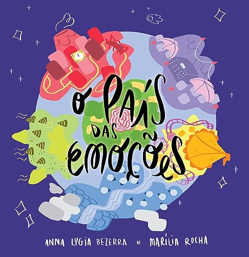 Ler O País das emoções, do autor ANA LYGIA BEZERRA Ler O País das emoções, do autor ANA LYGIA BEZERRA