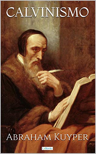 Ler CALVINISMO, do autor Abraham Kuyper Ler CALVINISMO, do autor Abraham Kuyper