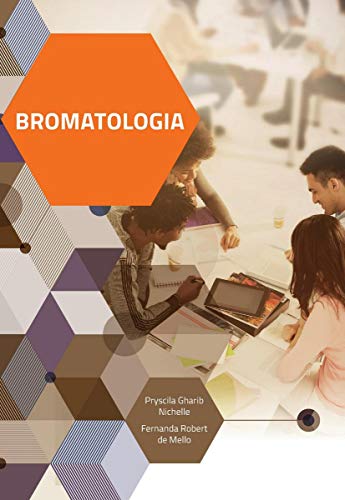 Ler Bromatologia, do autor Pryscila Gharib Nichelle; Fernanda Robert de Mello