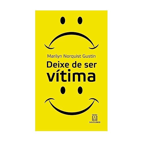 Ler Deixe de ser Vitima, do autor Marilyn Norquist Gustin Ler Deixe de ser Vitima, do autor Marilyn Norquist Gustin