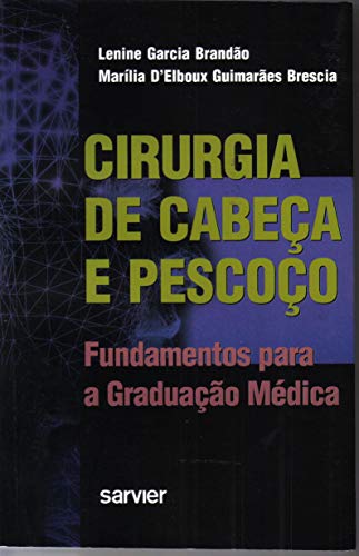 Ler Cirurgia de cabeça e pescoço fundamentos para graduação médica, do autor Lenine Ler Cirurgia de cabeça e pescoço fundamentos para graduação médica, do autor Lenine