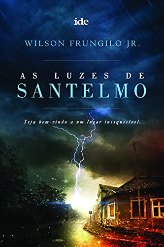 Ler As Luzes de Santelmo, do autor Wilson Frungilo Junior Ler As Luzes de Santelmo, do autor Wilson Frungilo Junior