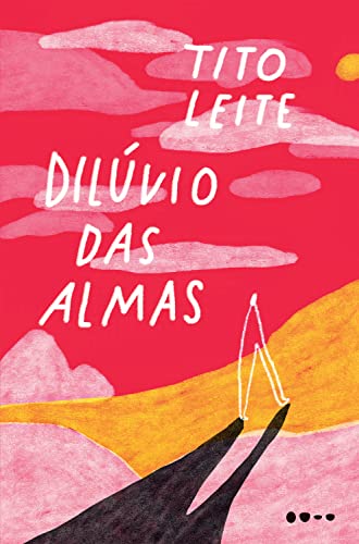 Ler Dilúvio das almas, do autor Tito Leite Ler Dilúvio das almas, do autor Tito Leite