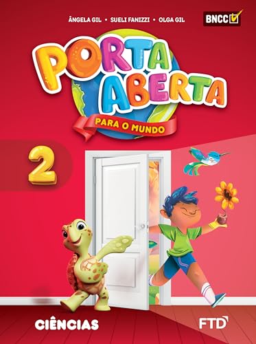 Ler Porta Aberta Ciências - 2º ano, do autor Ângela Gil; Sueli Fanizzi; Olga Gil Ler Porta Aberta Ciências - 2º ano, do autor Ângela Gil; Sueli Fanizzi; Olga Gil