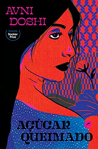 Ler Açúcar queimado, do autor Avni Doshi