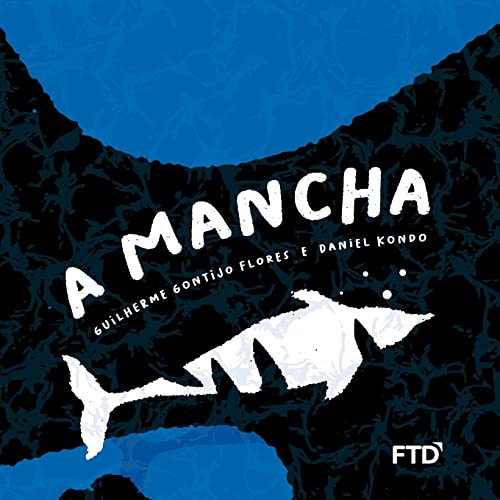 Ler A Mancha, de Guilherme Gontijo Flores; Daniel Kondo