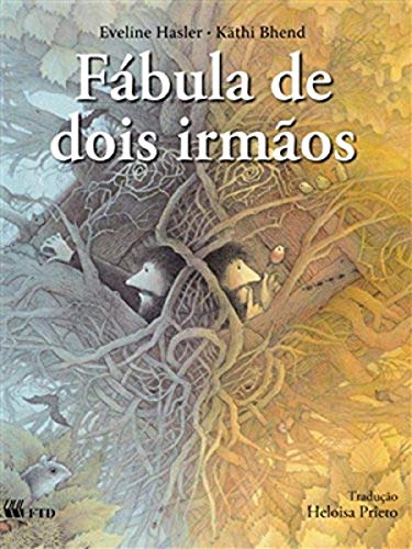 Ler Fábula de Dois Irmãos, do autor Eveline Hasler Ler Fábula de Dois Irmãos, do autor Eveline Hasler