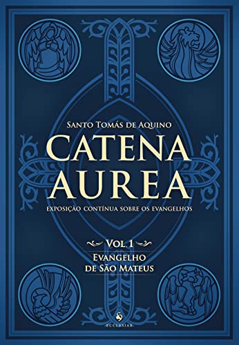Ler Catena Aurea. Evangelho de São Mateus - Volume 1, do autor Santo Tomás de Aquino Ler Catena Aurea. Evangelho de São Mateus - Volume 1, do autor Santo Tomás de Aquino