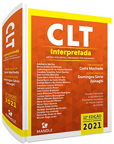 Ler CLT interpretada: Artigo por artigo, parágrafo por parágrafo, do autor Domingos Sávio Zainaghi; Machado Costa Ler CLT interpretada: Artigo por artigo, parágrafo por parágrafo, do autor Domingos Sávio Zainaghi; Machado Costa