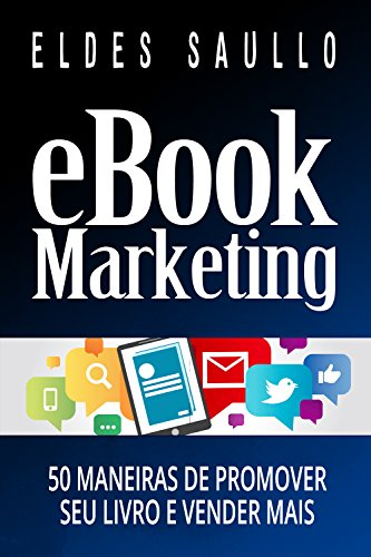 Ler E-book Marketing: 50 Maneiras de Promover Seu Livro e Vender Mais (Livros Que Vendem), do autor Eldes Saullo Ler E-book Marketing: 50 Maneiras de Promover Seu Livro e Vender Mais (Livros Que Vendem), do autor Eldes Saullo