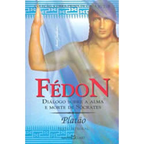 Ler Fedon, do autor Platão Ler Fedon, do autor Platão