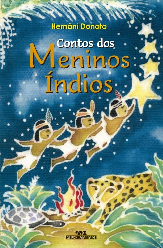 Ler Contos dos meninos índios, do autor Hernâni Donato Ler Contos dos meninos índios, do autor Hernâni Donato