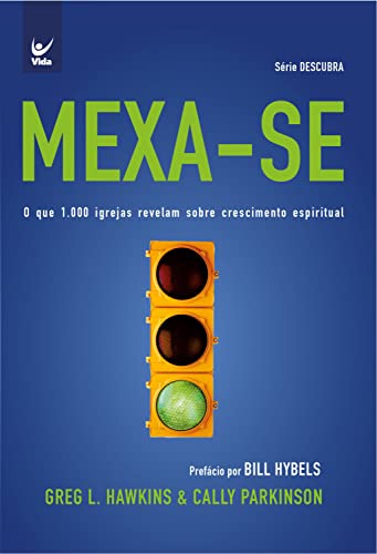 Ler Mexa-se: O que 1.000 igrejas revelam sobre crescimento espiritual, do autor Greg L. Hawkins; Cally Parkinson Ler Mexa-se: O que 1.000 igrejas revelam sobre crescimento espiritual, do autor Greg L. Hawkins; Cally Parkinson