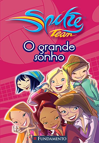 Ler Spike Team. O Grande Sonho - Volume 2, do autor Fabrizio Lo Bianco Ler Spike Team. O Grande Sonho - Volume 2, do autor Fabrizio Lo Bianco