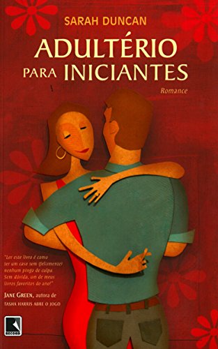 Ler Adultério Para Iniciantes, do autor Sarah Duncan Ler Adultério Para Iniciantes, do autor Sarah Duncan