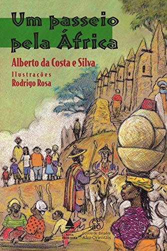 Ler Um passeio pela África, do autor Alberto da Costa e Silva Ler Um passeio pela África, do autor Alberto da Costa e Silva
