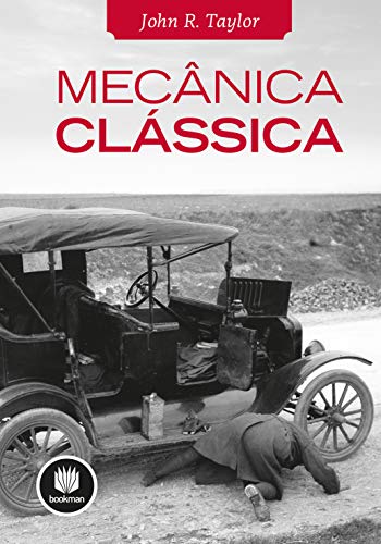 Ler Mecânica Clássica, do autor John R. Taylor Ler Mecânica Clássica, do autor John R. Taylor