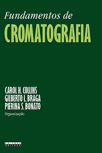 Ler Fundamentos de cromatografia, do autor Carol H. Collins Ler Fundamentos de cromatografia, do autor Carol H. Collins