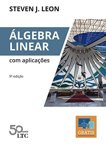 Ler Álgebra Linear com Aplicações, do autor Steven J. Leon Ler Álgebra Linear com Aplicações, do autor Steven J. Leon
