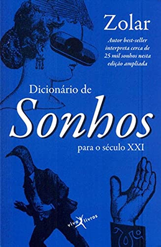 Ler Dicionário de sonhos para o século XXI (edição de bolso), do autor Zolar Ler Dicionário de sonhos para o século XXI (edição de bolso), do autor Zolar