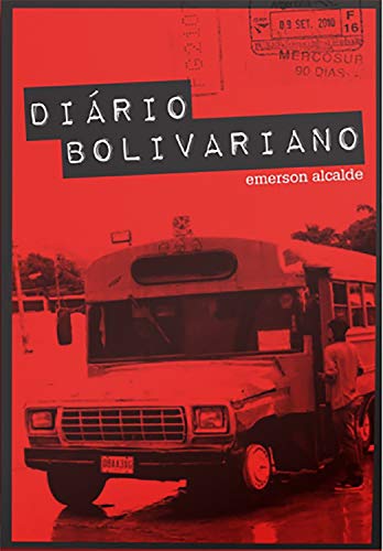Ler Diário Bolivariano, do autor Emerson Alcade