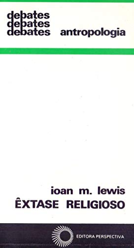 Ler Êxtase religioso, do autor Ioan N. Lewis Ler Êxtase religioso, do autor Ioan N. Lewis