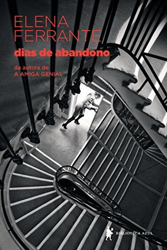 Ler Dias de abandono, do autor Elena Ferrante