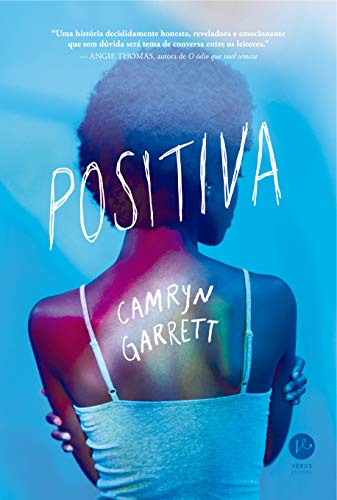 Ler Positiva, do autor Camryn Garrett Ler Positiva, do autor Camryn Garrett