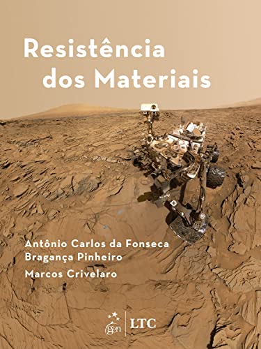 Ler Resistência dos Materiais, do autor Antônio Carlos da Fonseca Bragança PINHEIRO; Marcos CRIVELARO