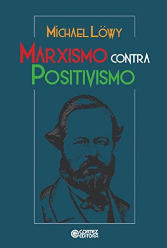 Capa de Marxismo contra positivismo, de Michael Löwy