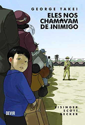 Ler Eles nos Chamavam de Inimigo (brochura), do autor George Takei; Justin Eisinger; Steven Scott Ler Eles nos Chamavam de Inimigo (brochura), do autor George Takei; Justin Eisinger; Steven Scott