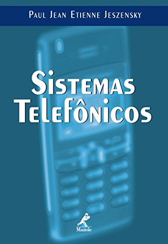Ler Sistemas Telefônicos, do autor Paul Jean Etienne Jeszensky Ler Sistemas Telefônicos, do autor Paul Jean Etienne Jeszensky