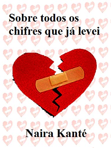 Ler Para todos os chifres que levei, do autor Naira Kanté Ler Para todos os chifres que levei, do autor Naira Kanté