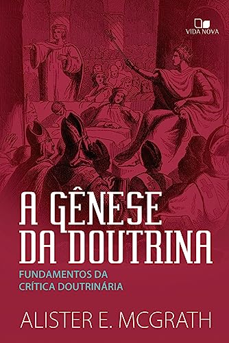 Ler Gênese da Doutrina, a, do autor Alister Mcgrath