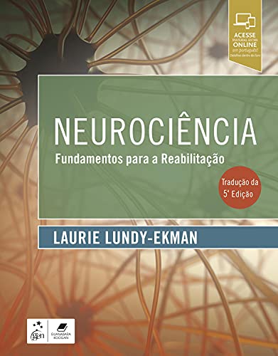 Ler Neurociência - Fundamentos para a Reabilitação, do autor Laurie LUNDY-EKMAN Ler Neurociência - Fundamentos para a Reabilitação, do autor Laurie LUNDY-EKMAN
