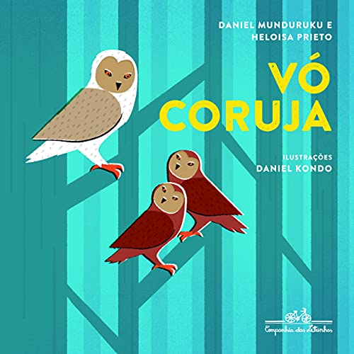 Ler Vó coruja, do autor Daniel Munduruku; Heloisa Prieto