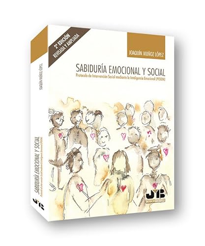 Ler Sabiduría emocional y social (2ª edición): Protocolo de Intervención Social mediante la Inteligencia Emocional (PISIEM), do autor Joaquín Muñoz López Ler Sabiduría emocional y social (2ª edición): Protocolo de Intervención Social mediante la Inteligencia Emocional (PISIEM), do autor Joaquín Muñoz López