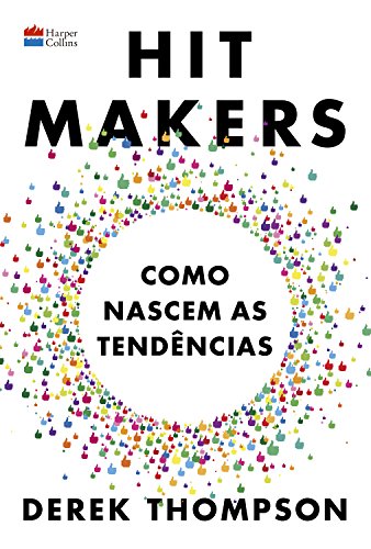 Ler Hit Makers, do autor Derek Thompson Ler Hit Makers, do autor Derek Thompson