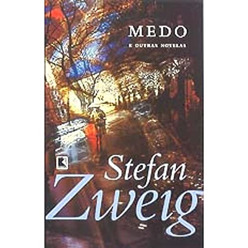 Ler Medo E Outras Novelas, do autor Stefan Zweig