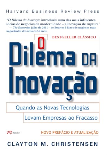 Ler O Dilema da Inovação, do autor Clayton M. Christensen Ler O Dilema da Inovação, do autor Clayton M. Christensen