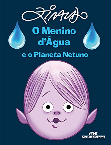Ler O menino d'água e o planeta Netuno (Os Meninos dos Planetas), do autor Ziraldo Ler O menino d'água e o planeta Netuno (Os Meninos dos Planetas), do autor Ziraldo