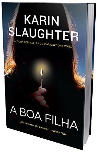 Ler A boa filha, do autor Karin Slaughter Ler A boa filha, do autor Karin Slaughter