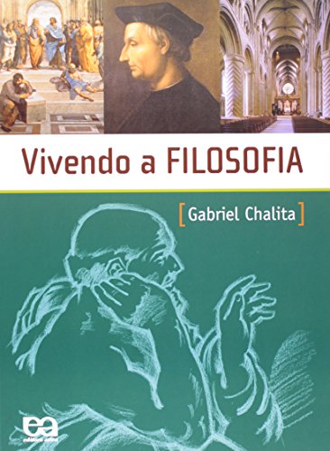 Ler Vivendo a Filosofia. São Paulo, do autor Gabriel Chalita Ler Vivendo a Filosofia. São Paulo, do autor Gabriel Chalita
