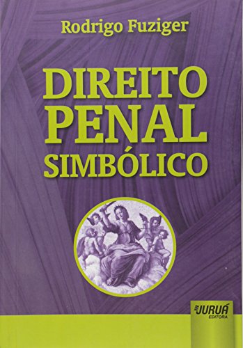 Ler Direito Penal Simbólico, do autor Rodrigo Fuziger Ler Direito Penal Simbólico, do autor Rodrigo Fuziger