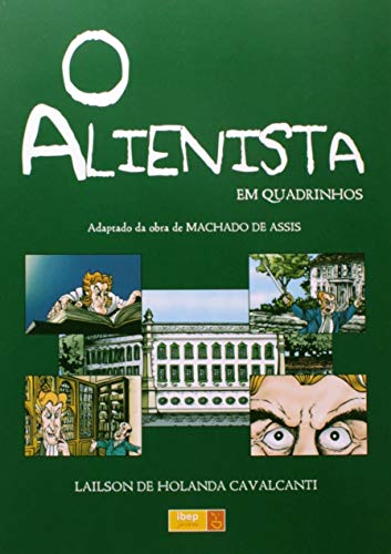 Ler O alienista em quadrinhos, do autor Machado de Assis