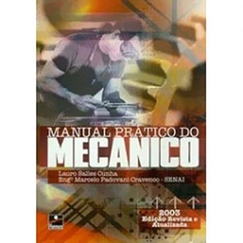 Ler Manual Prático do Mecânico, do autor M. Padovani Crave; Lauro S. Cunha Ler Manual Prático do Mecânico, do autor M. Padovani Crave; Lauro S. Cunha