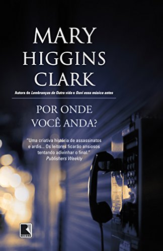 Ler Por onde você anda?, do autor Mary Higgins Clark Ler Por onde você anda?, do autor Mary Higgins Clark