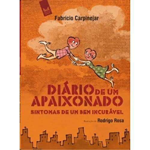 Ler Diário de Um Apaixonado. Sintomas de Um Bem Incurável, do autor Fabrício Carpinejar Ler Diário de Um Apaixonado. Sintomas de Um Bem Incurável, do autor Fabrício Carpinejar