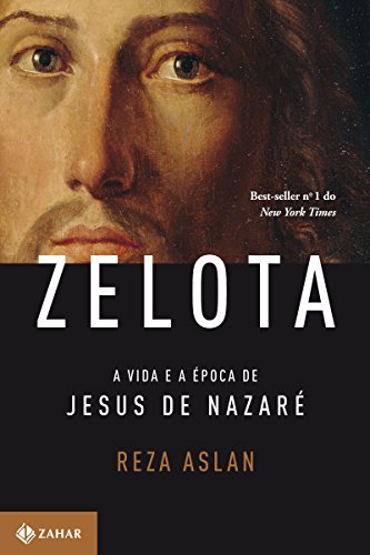Ler Zelota: A vida e a época de Jesus de Nazaré, do autor Reza Aslan Ler Zelota: A vida e a época de Jesus de Nazaré, do autor Reza Aslan
